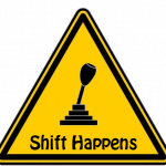 Shift Happens sign