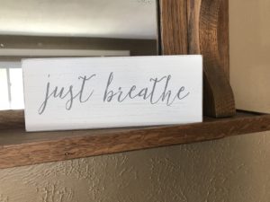 just breathe sign 